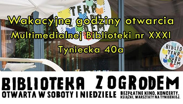 Wakacyjne godziny otwarcia MBdDiM nr XXXI