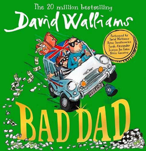 Okładka książki Bad dad [Dokument dźwiękowy] / David Walliams.