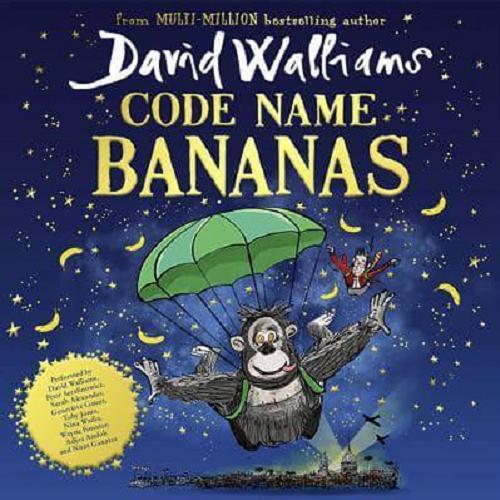 Okładka książki Code name bananas [Dokument dźwiękowy] / David Walliams.