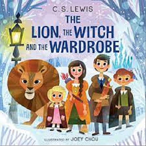 Okładka książki The lion, the witch and the wardrobe / C.S. Lewis ; illustrated by Joey Chou.