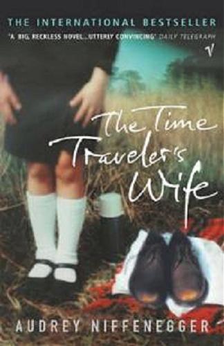 Okładka książki The Time traveler`s wife / Audrey Niffenegger.