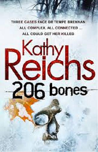 Okładka książki 206 bones / Kathy Reichs.