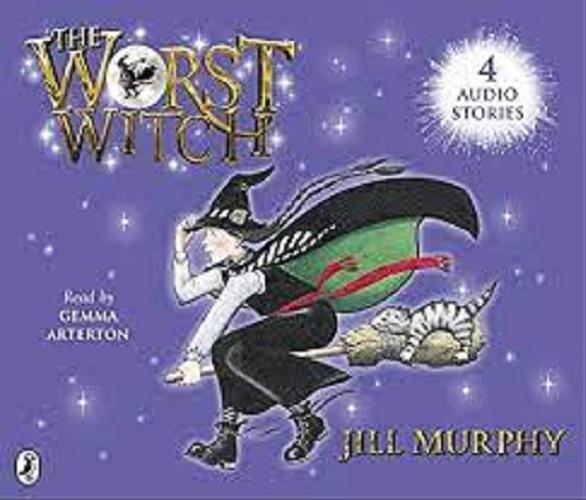 Okładka książki  The Worst Witch ; The Worst Witch Strikes Again ; A Bad Spell for the Worst Witch ; The Worst Witch All at Sea [Dokument dźwiękowy]  9
