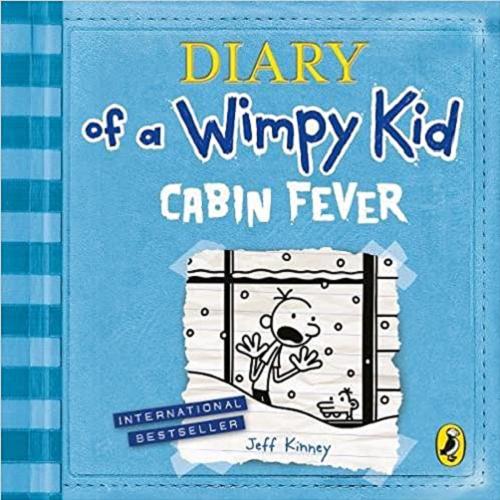 Okładka książki Diary of a Wimpy Kid : [Dokument dźwiękowy] : Cabin fever / Jeff Kinney.