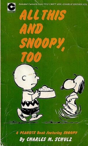 Okładka książki  All This and Snoopy, Too By Charles M. Schulz 2