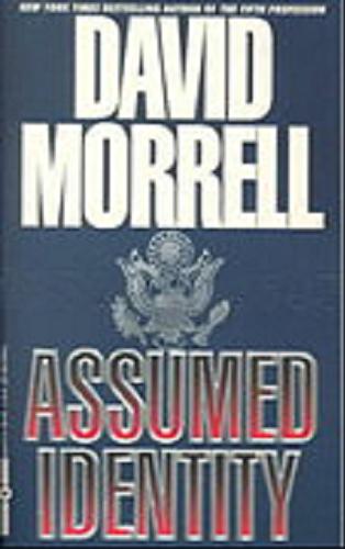 Okładka książki Assumed identity / David Morrell