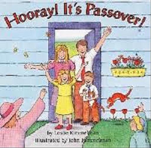 Okładka książki Hooray ! It`s Passover ! / Leslie Kimmelman, il. John Himmelman
