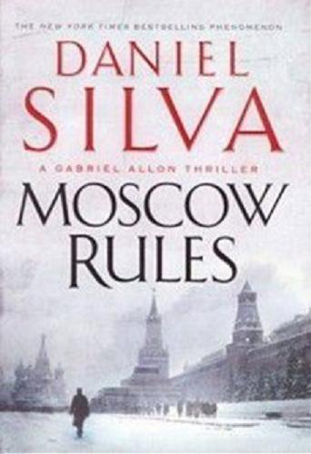 Okładka książki Moscow rules / Daniel Silva