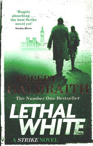 Okładka książki Lethal white / Robert Galbraith.
