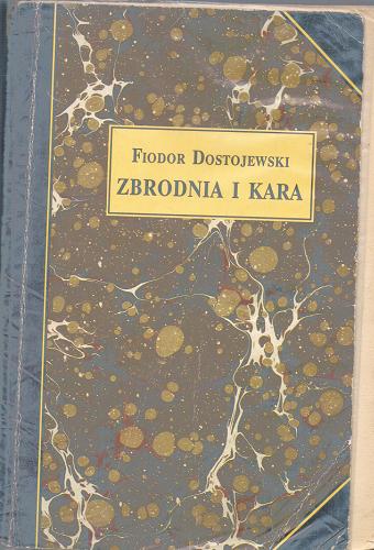 Okładka książki Zbrodnia i kara / Fiodor Dostojewski.