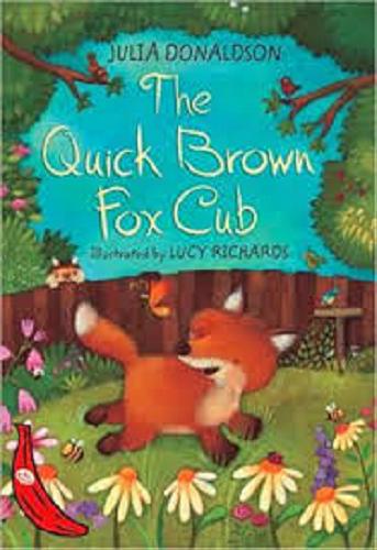 The quick brown fox Cub Tom 15.9