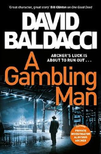 Okładka książki  A gambling man : featuring private investigator Aloysius Archer  1