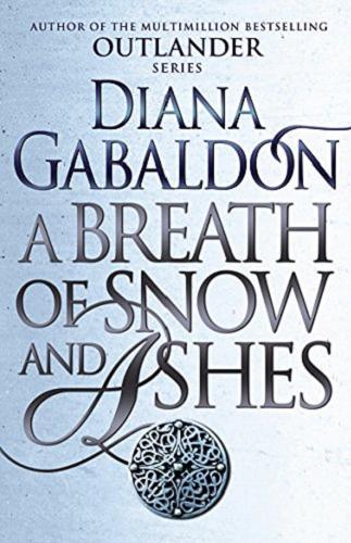 Okładka książki A breath of snow and ashes / Diana Gabaldon.
