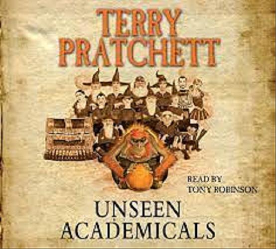 Okładka książki Unseen Academicals [Dokument dźwiękowy] / Terry Pratchett.