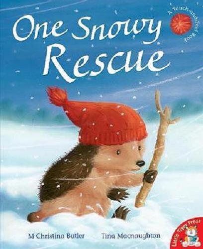 Okładka książki One snowy rescue / Christina M Butler ; illustrations Tina Macnaughton.