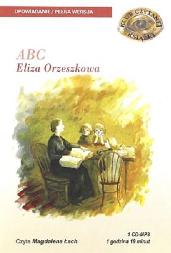 Okładka książki ABC [E-audiobook] / Eliza Orzeszkowa.