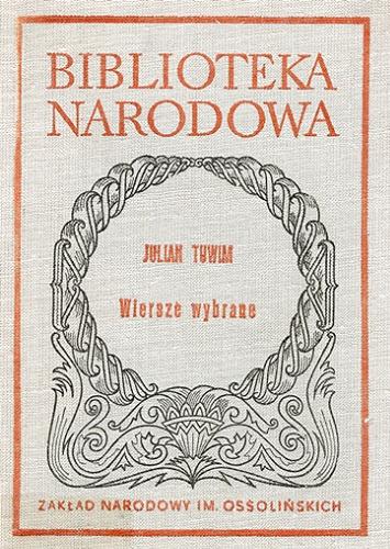Okładka książki Wiersze wybrane / Julian Tuwim ; opracowanie Michał Głowiński.