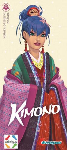 Okładka książki Kimono : [Gry planszowe] / autor Hinata Origuchi ; ilustracje Naiade.