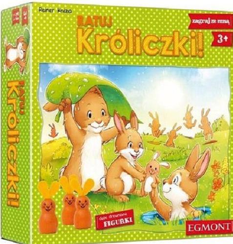 Okładka książki Ratuj króliczki / Reiner Knizia ; ilustracje Anne Pätzke ; opracowanie graficzne i DTP Cezary Szulc.