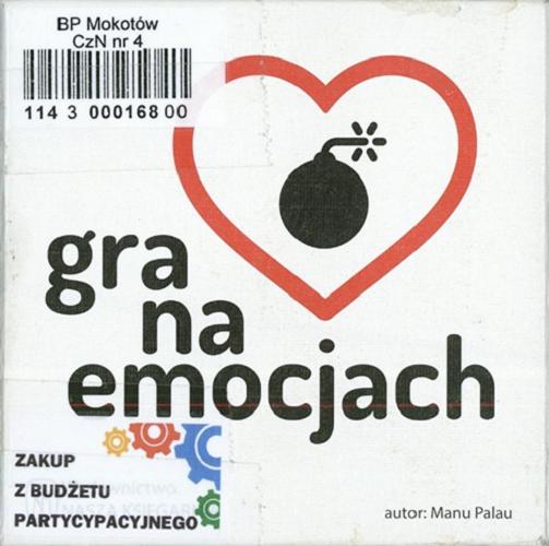 Okładka książki Gra na emocjach / autor Manau Palau, projekt graficzny okładki Małgorzata Wójcicka.
