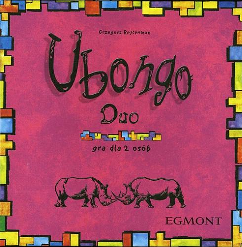 Okładka książki Ubongo Duo [Gra] / Grzegorz Rejchtman ; [ilustracje: Nicolas Neubauer, Bernd Wagenfeld].