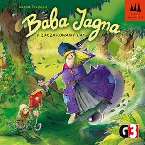 Okładka książki Baba Jagna i zaczarowany las / Marco Teubner ; ilustracje Rolf Vogt ; redakcja Bastian Herfurth.