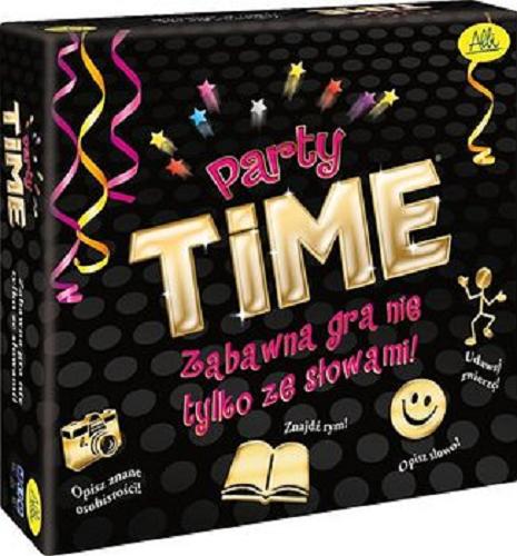 Okładka  Party time: [Gra planszowa] zabawna gra nie tylko ze słowami / 