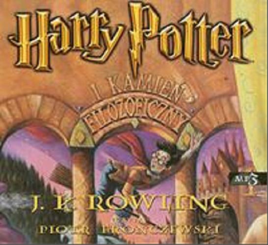 Okładka książki Harry Potter i kamień filozoficzny / J. K. Rowling ; [przełożył Andrzej Polkowski].