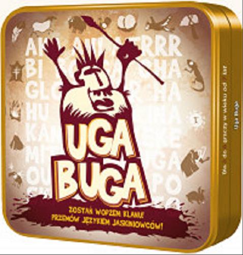 Okładka książki Uga Buga! / autorzy Daniel Quodbach & Bony; ilustracje Bony.