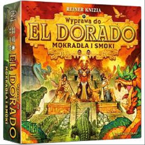 Okładka książki Wyprawa do El Dorado [Gra karciana] : Mokradła i smoki / Reiner Knizia ; ilustracje Vincent Dutrait