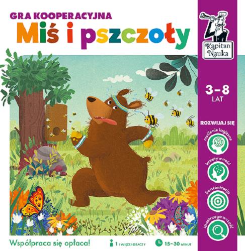 Okładka książki Miś i pszczoły / [Gra planszowa] redakcja i pomysł gry: Hubert Bobrowski ; ilustracje w środku i na pudełku: Kataryna Nowowiejska.