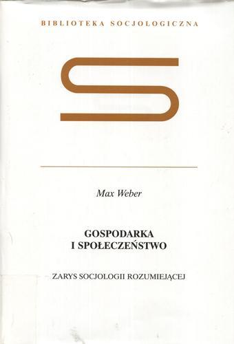 Okładka książki  Gospodarka i społeczeństwo : zarys socjologii rozumiejącej  7