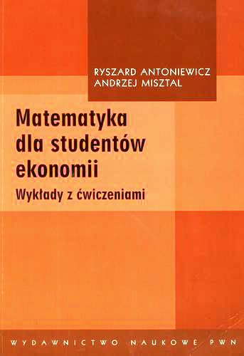 Okładka książki  Matematyka dla studentów ekonomii: wykłady z ćwiczeniami  2