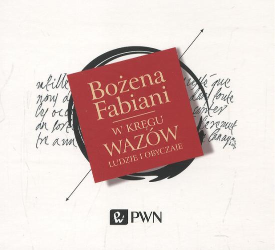 Okładka  W kręgu Wazów [Dokument dźwiękowy] / ludzie i obyczaje / Bożena Fabiani.