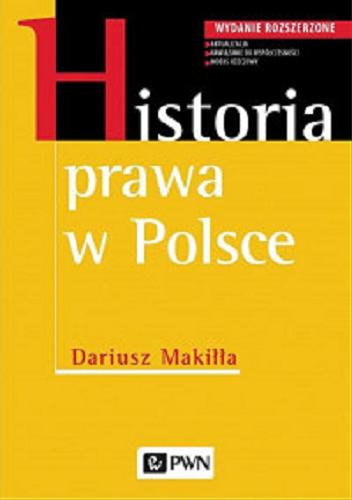 Okładka książki Historia prawa w Polsce / Dariusz Makiłła.