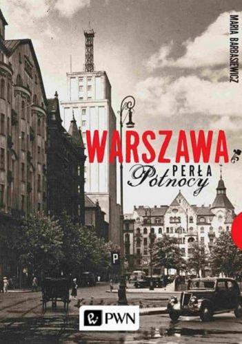 Okładka książki Warszawa : perła Północy / Maria Barbasiewicz.