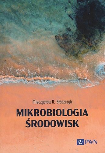 Okładka książki  Mikrobiologia środowisk  3