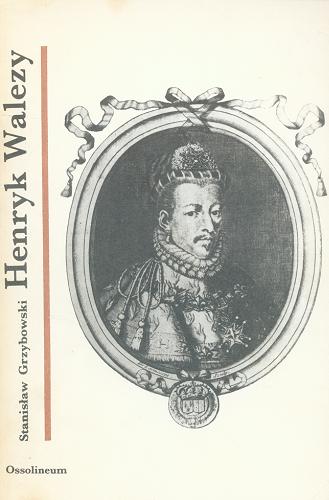 Okładka książki  Henryk Walezy  5