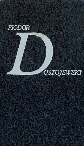 Okładka książki Biesy ; Łagodna ; Sobowtór / Fiodor Dostojewski.