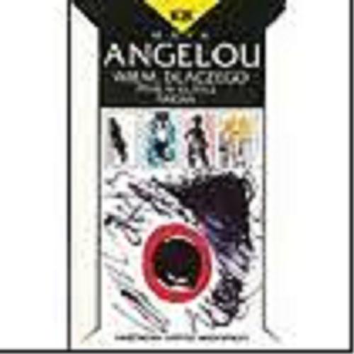 Okładka książki Wiem, dlaczego ptak w klatce śpiewa / Maya Angelou ; przeł. [z ang.] Ewa Horodyska.