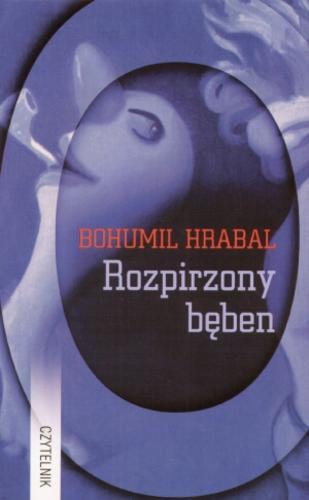 Okładka książki Rozpirzony bęben : opowieści wybrane / Bohumil Hrabal ; tł. Józef Waczków.