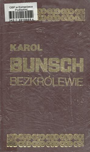 Okładka książki Bezkrólewie /  Karol Bunsch.