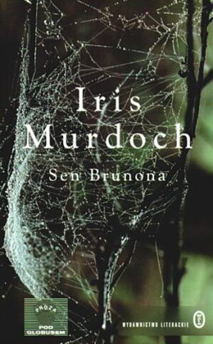 Okładka książki Sen Brunona / Iris Murdoch ; przełożył Tomasz Lem.
