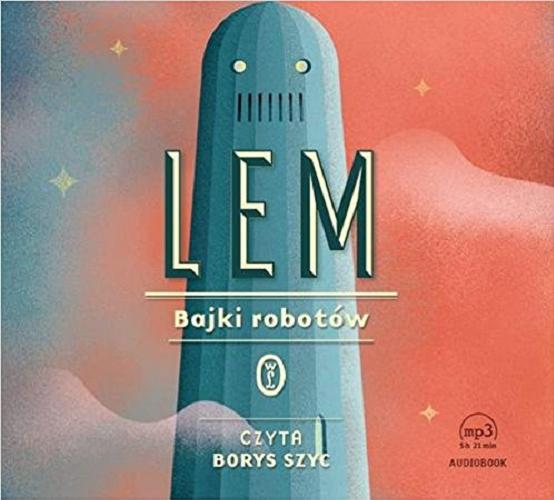 Okładka książki Bajki robotów [E-audiobook] / Stanisław Lem.