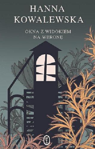 Okładka książki Okna z widokiem na Weronę / Hanna Kowalewska.