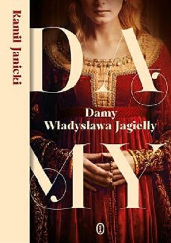Okładka książki  Damy Władysława Jagiełły  8