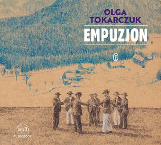 Okładka książki Empuzjon [Dokument dźwiękowy] / Olga Tokarczuk.