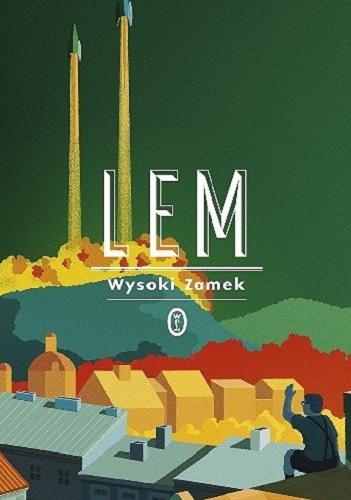 Okładka książki Wysoki Zamek / Stanisław Lem ; posłowie Jerzy Jarzębski.