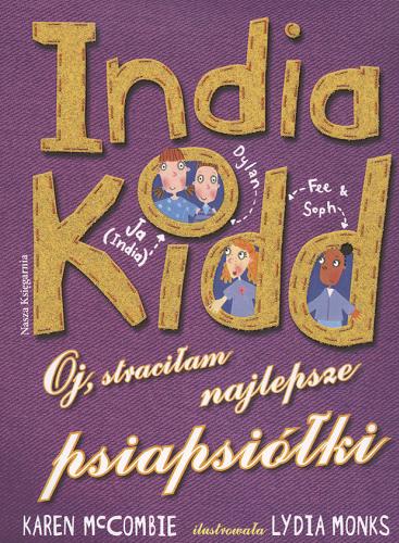 Okładka książki  Indie Kidd Oj, straciłam najlepsze psiapsiółki  3