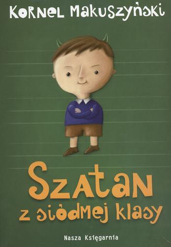 Okładka książki Szatan z siódmej klasy /  Kornel Makuszyński.